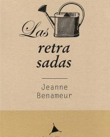 Las retrasadas