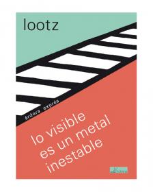 lo-visible-es-un-metal-inestable-eva-lootz